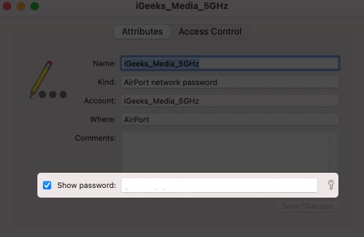 ستكون كلمة مرور واي فاي مرئية في حقل إظهار كلمة المرور على نظام ماك