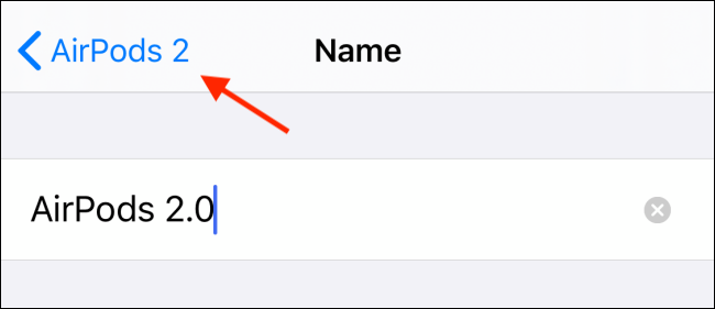 اضغط على زر رجوع لحفظ اسم ايربودز